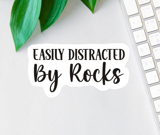 Easily Distracted by Rocks sticker, rock hunter