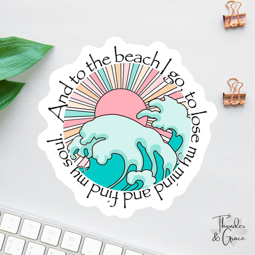 And to the Beach I Go sticker, salt & light