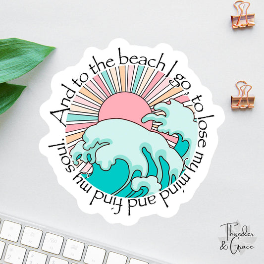 And to the Beach I Go sticker, salt & light