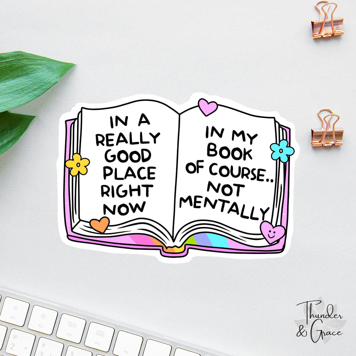 In a Really Good Place Right Now sticker