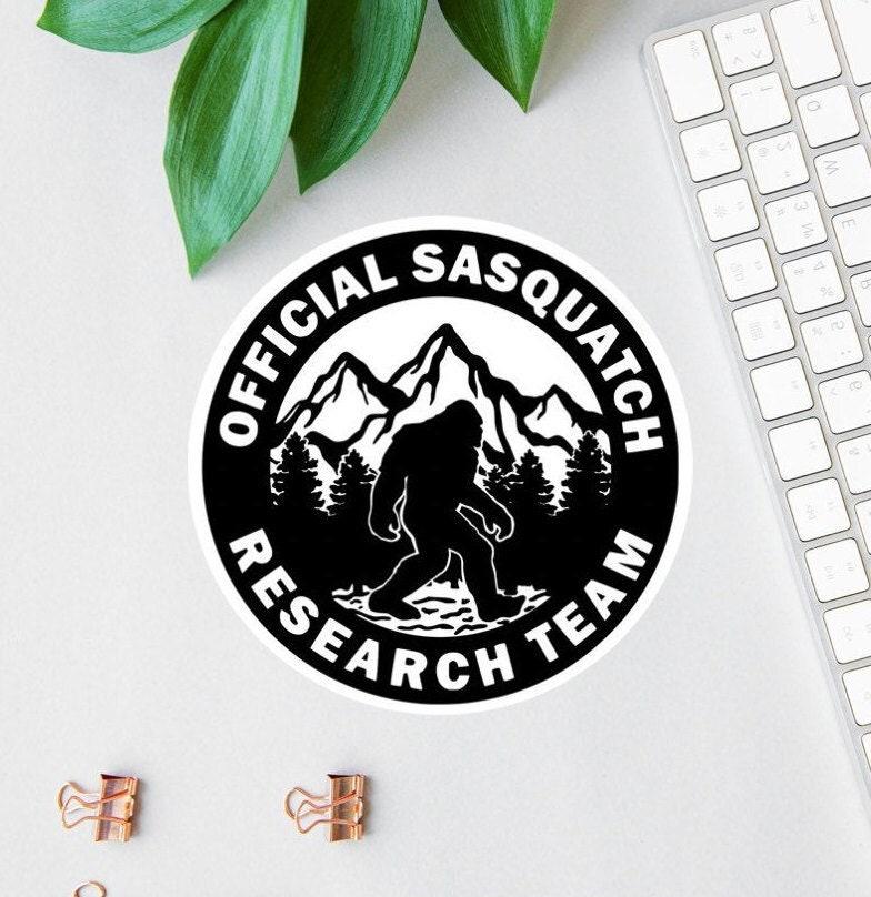 Official Sasquatch Research Team sticker, believe in yourself