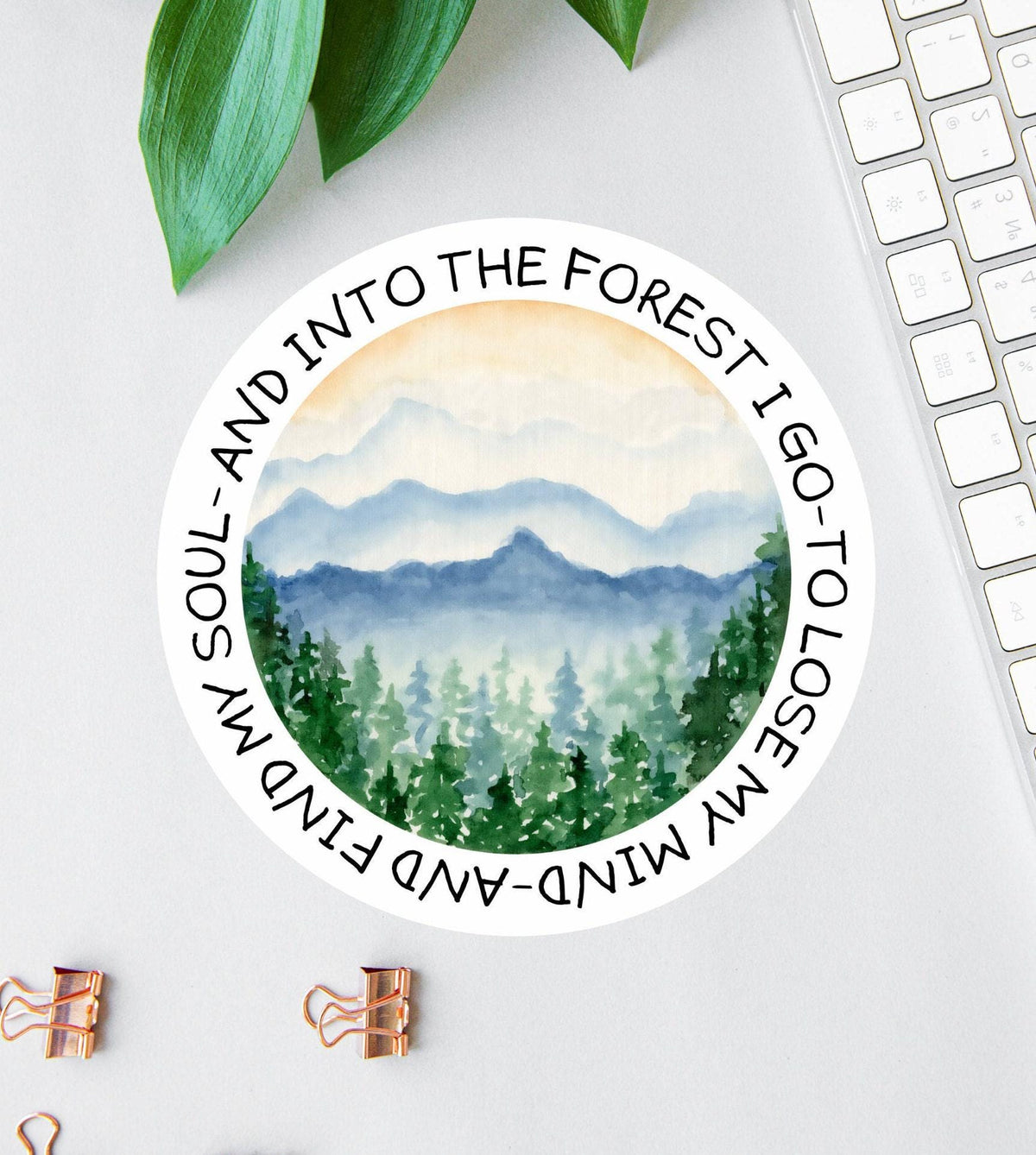 And Into the Forest I Go sticker, inspirational john muir quote