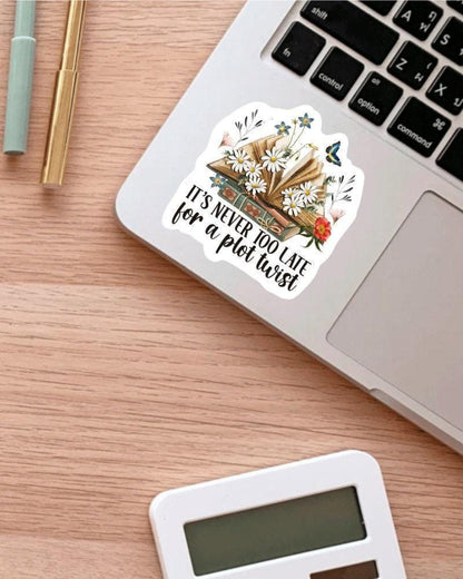It's Never Too Late for a Plot Twist sticker – view 2