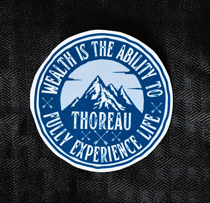 Wealth Is the Ability to Fully Experience Life sticker, henry david thoreau quote