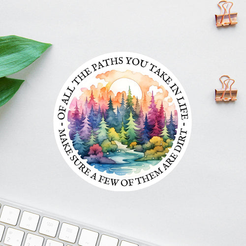Of All the Paths You Take in Life sticker, rainbow forest