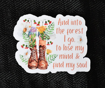 And Into the Forest I Go sticker – view 2