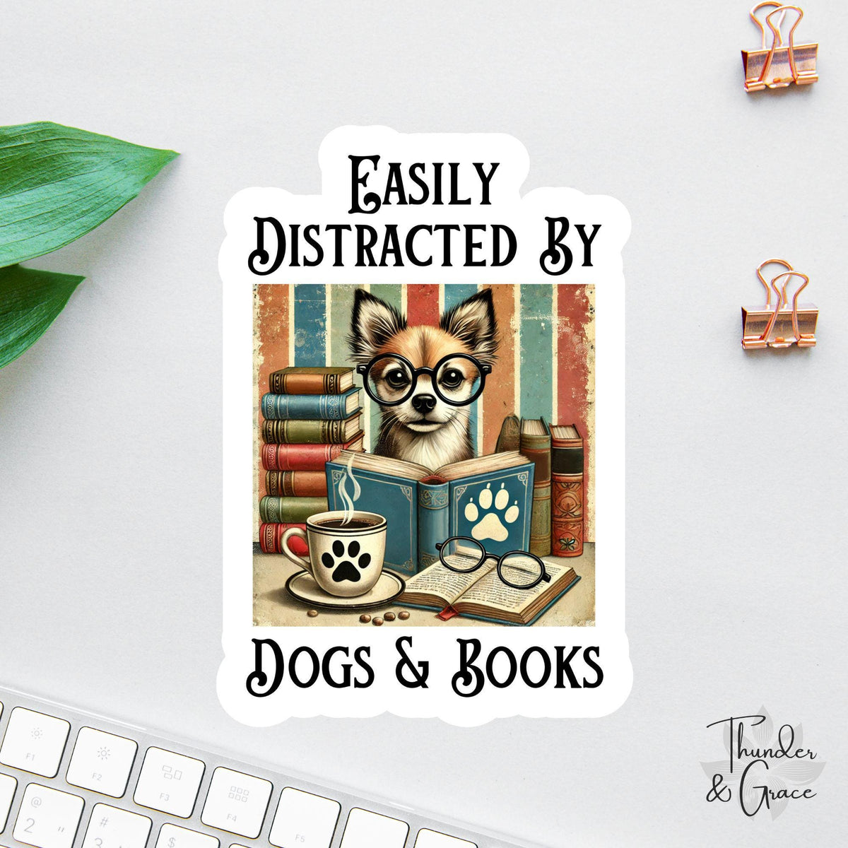 Easily Distracted by Dogs and Books sticker, funny dog books coffee