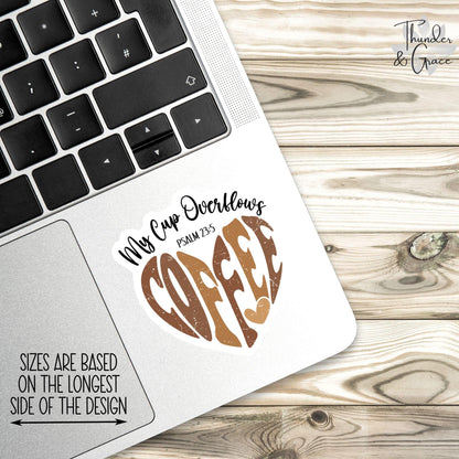 My Cup Overflows sticker – view 2