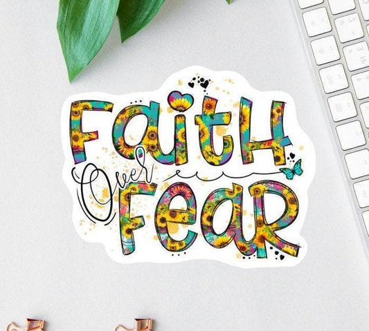 Faith Over Fear sticker
