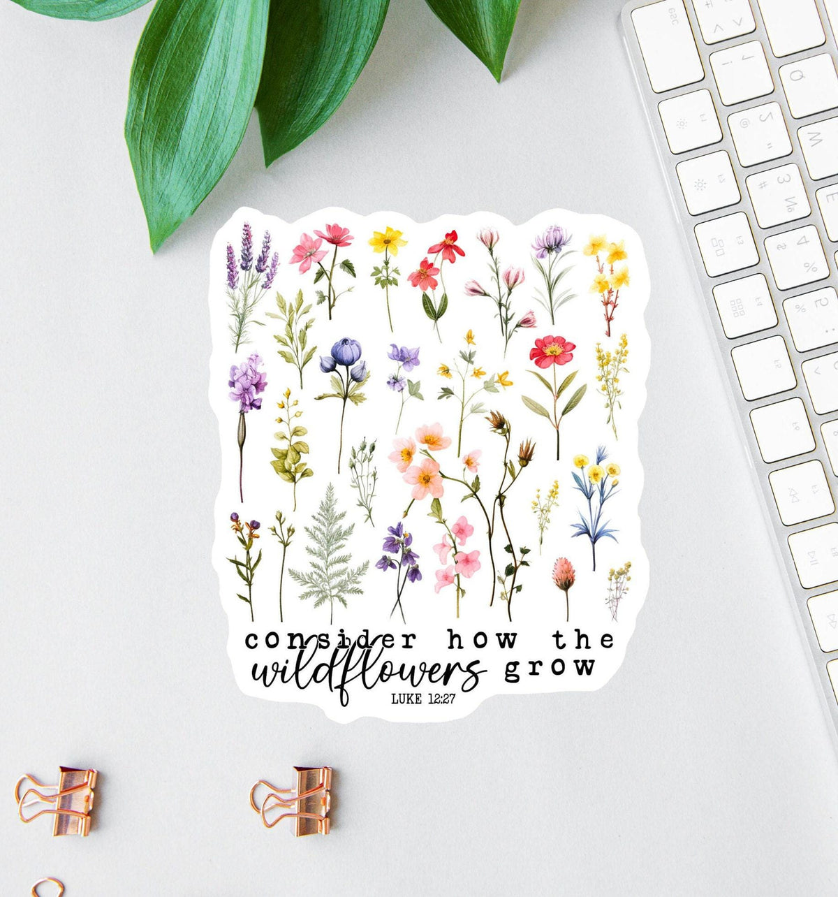 Consider How the Wildflowers Grow sticker