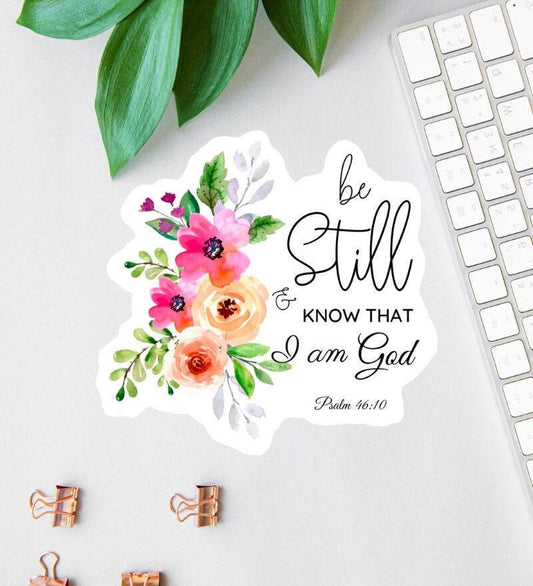 Be Still and Know sticker