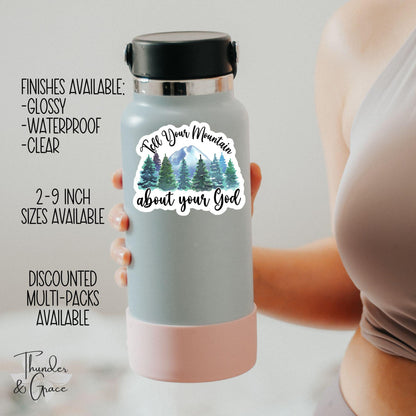 Tell Your Mountain About Your God sticker – view 2