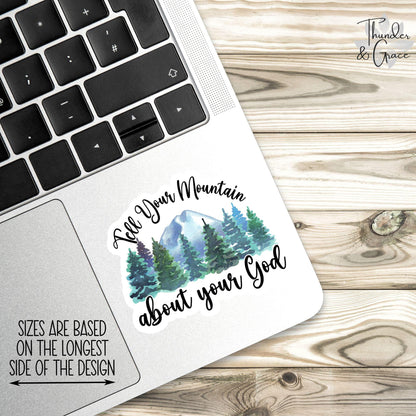 Tell Your Mountain About Your God sticker – view 3