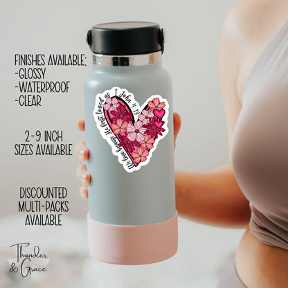 We Love Because He First Loved Us sticker – view 3