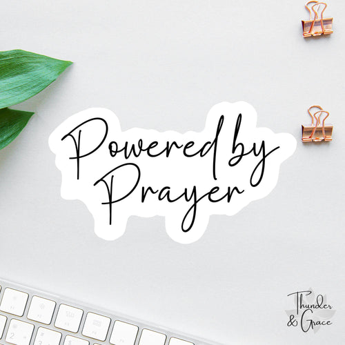 Powered by Prayer sticker