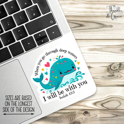 When You Go Through Deep Waters sticker, isaiah 43 2 – view 2