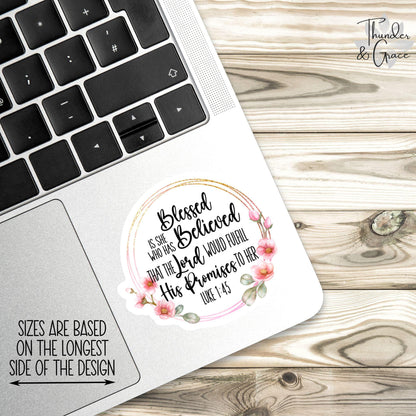 Blessed Is She Who Has Believed sticker, luke 1:45 – view 3