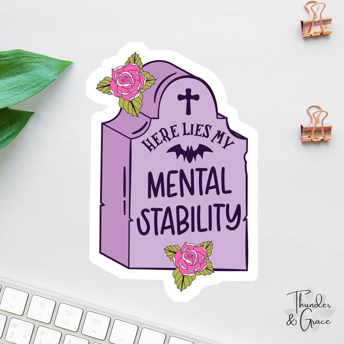 Here Lies My Mental Stability sticker, dark humor