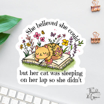 She Believed She Could sticker