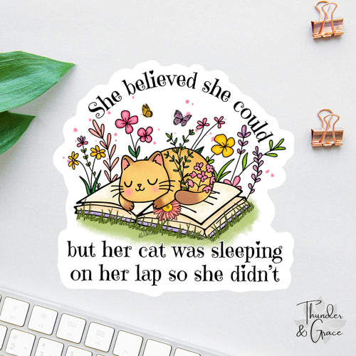 She Believed She Could sticker