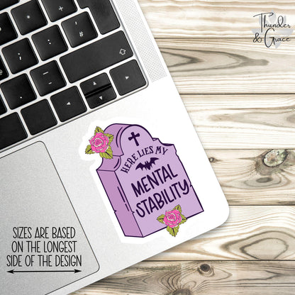 Here Lies My Mental Stability sticker, dark humor – view 2