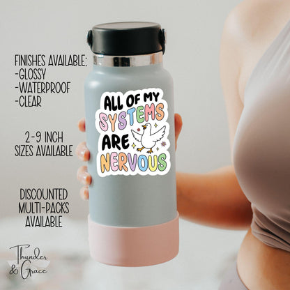 All of My Systems Are Nervous sticker, silly goose – view 3