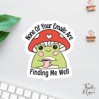 None of Your Emails Are Finding Me Well sticker, retro frog coffee lover