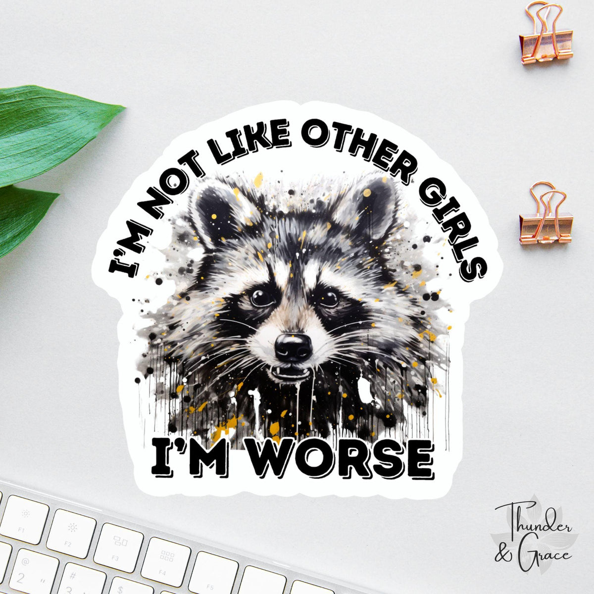 I'm Not Like Other Girls sticker