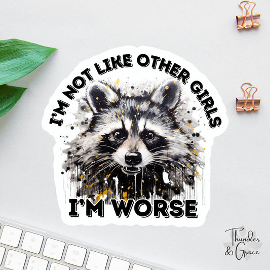 I'm Not Like Other Girls sticker