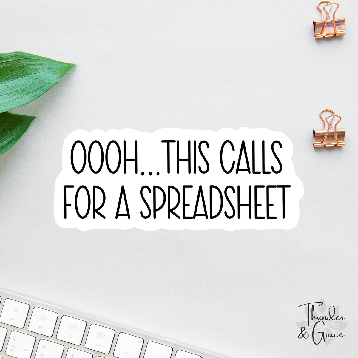 Oooh This Calls for a Spreadsheet sticker