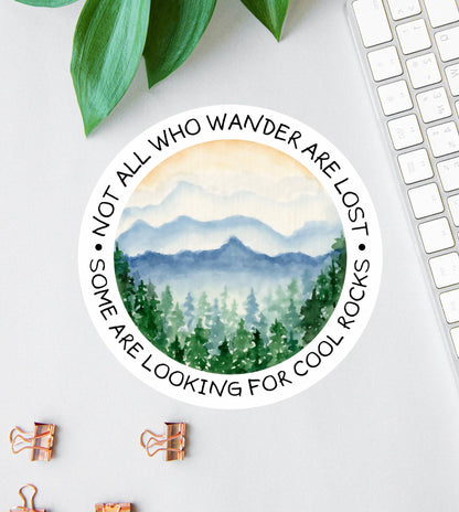 Not All Who Wander Are Lost sticker