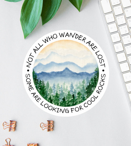 Not All Who Wander Are Lost sticker