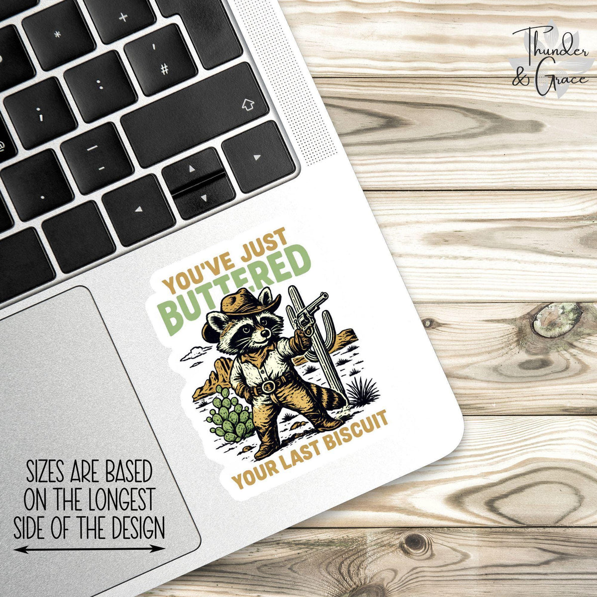 You've Just Buttered Your Last Biscuit sticker, cowboy raccoon – view 2