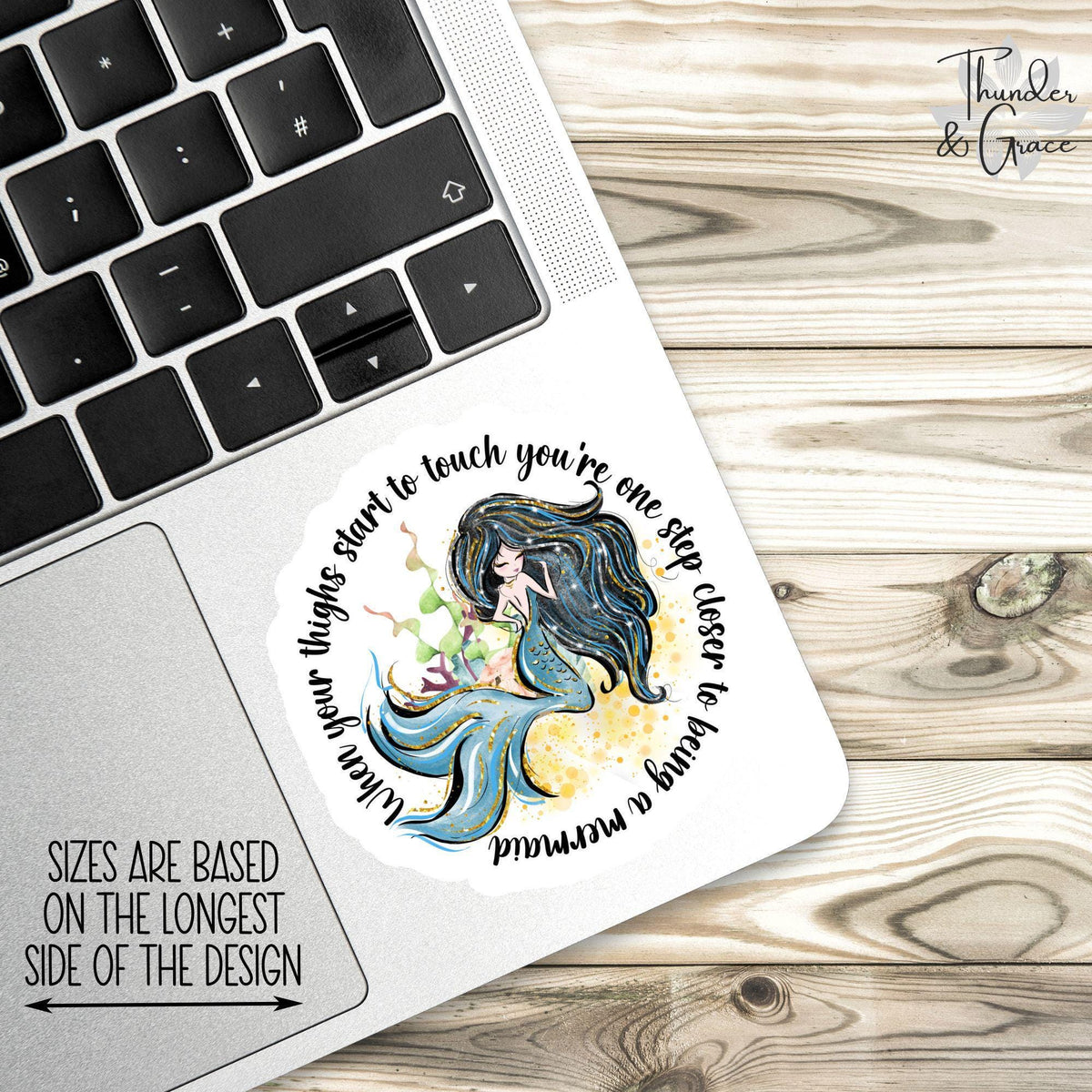 When Your Thighs Start to Touch You're One Step Closer to Being a Mermaid sticker, sarcastic mermaid lover – view 2
