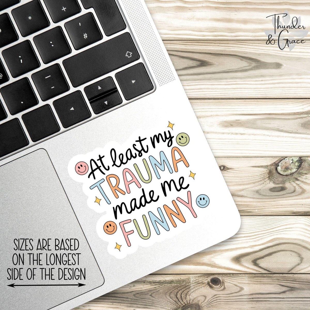 At Least My Trauma Made Me Funny sticker – view 2