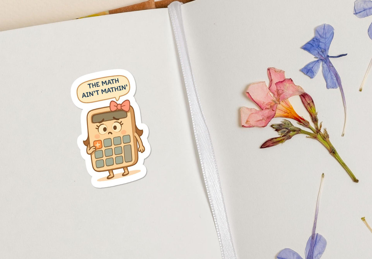 The Math Ain’t Mathin sticker, cute calculator girl meme – view 4