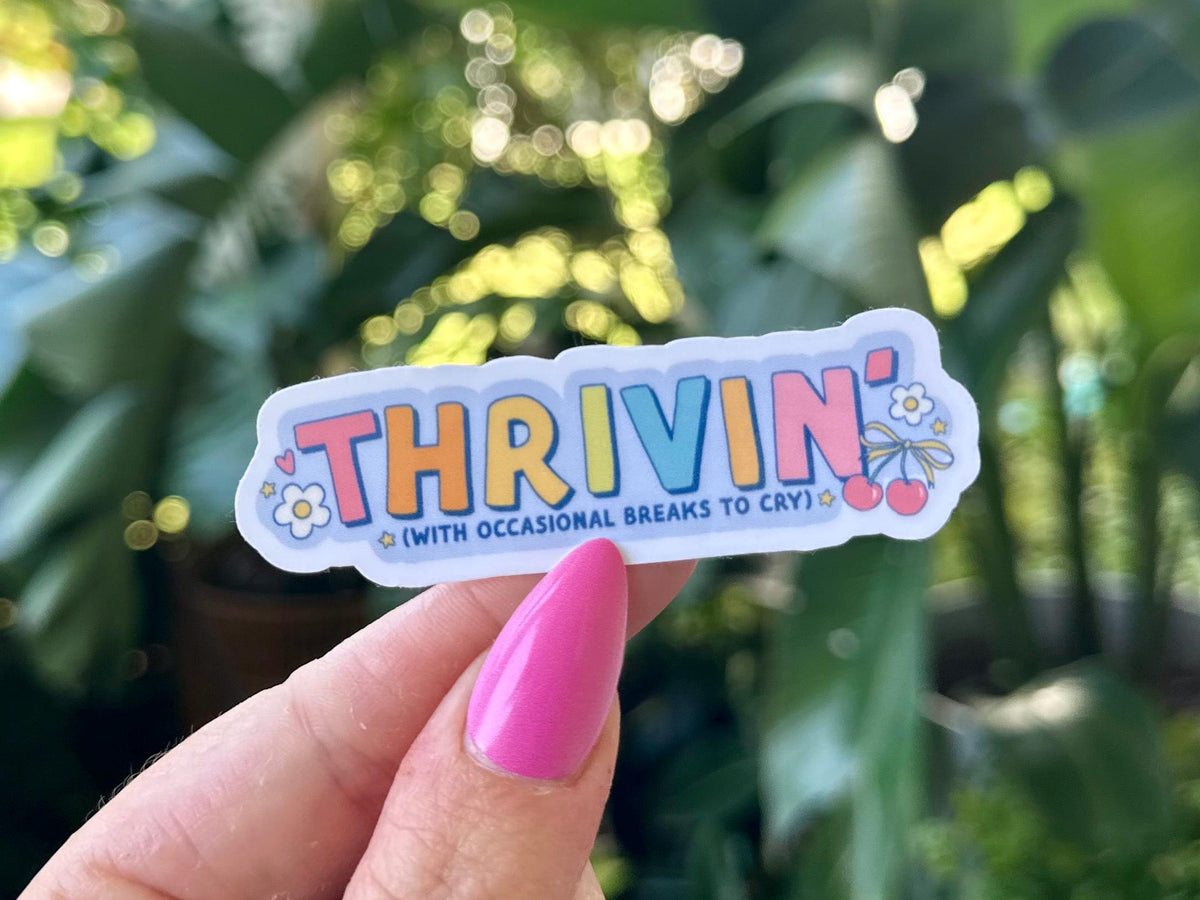 Thrivin' sticker