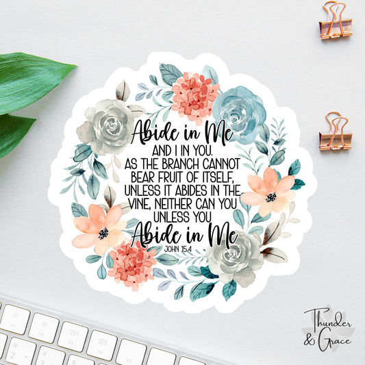 Abide in Me sticker, bible verse john 15:4