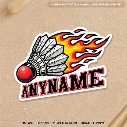 Custom badminton sticker with flames and a name