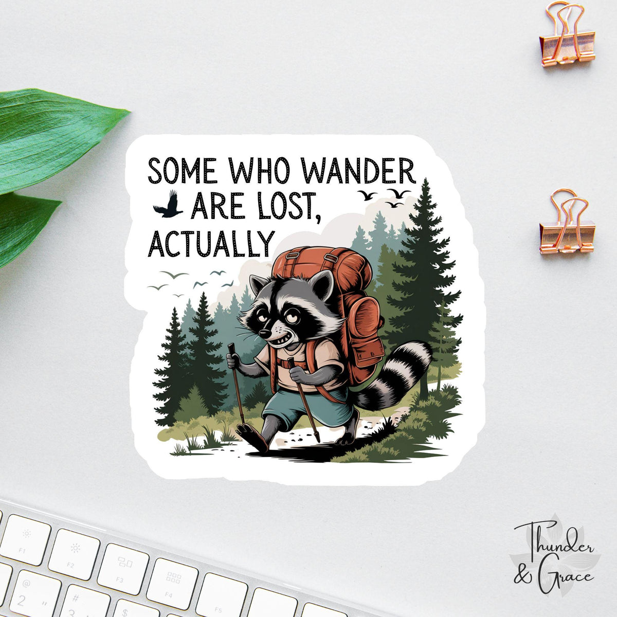 Some Who Wander Are Lost Actually sticker, funny raccoon hiking