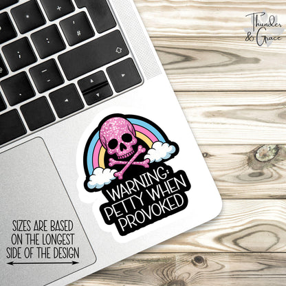 Warning Petty When Provoked sticker – view 3
