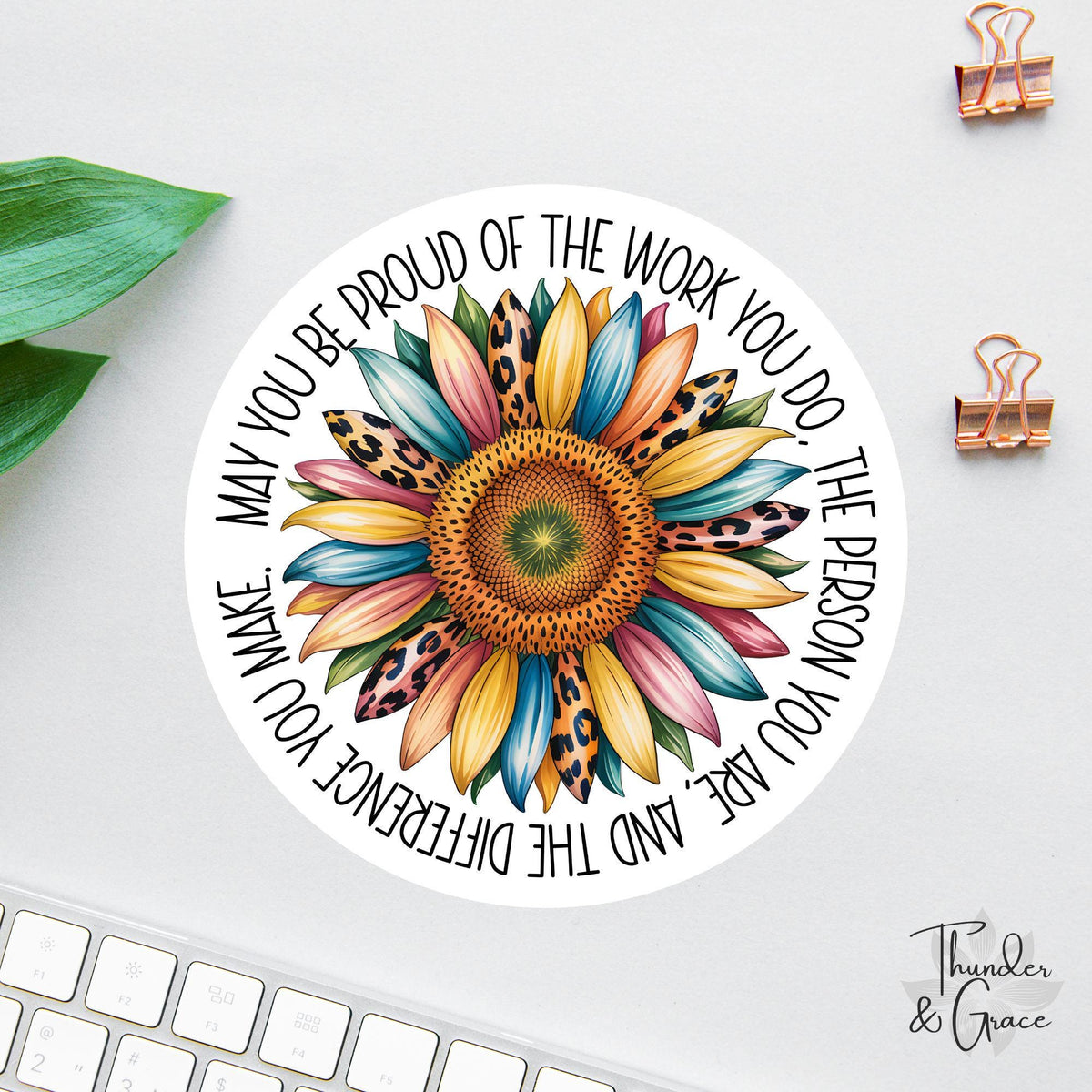 May You Be Proud of the Work You Do sticker, rainbow leopard print sunflower