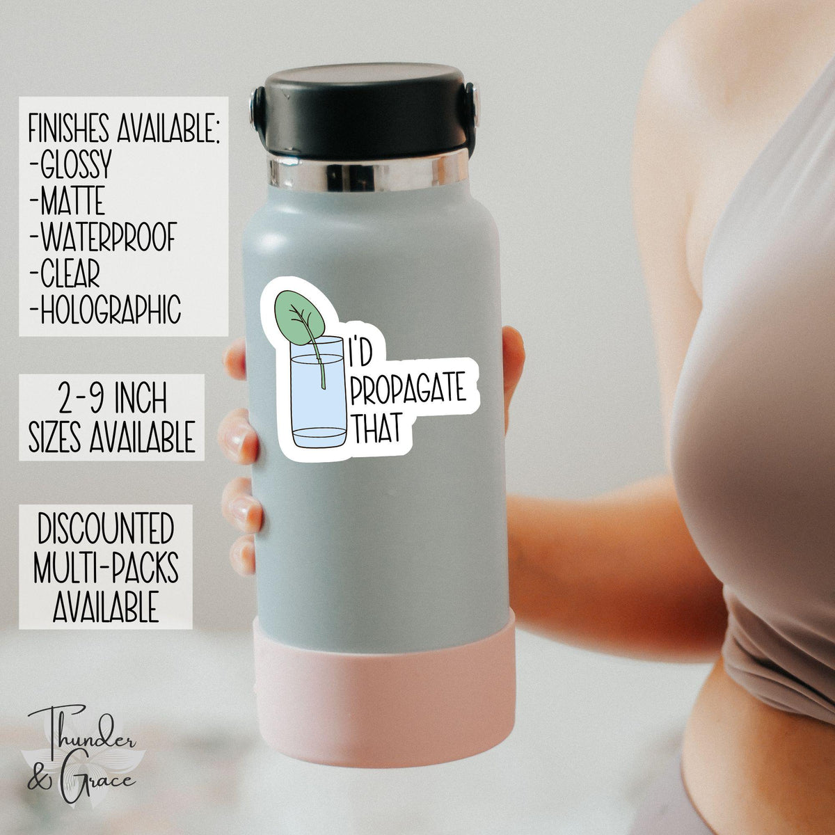I'd Propagate That sticker – view 2