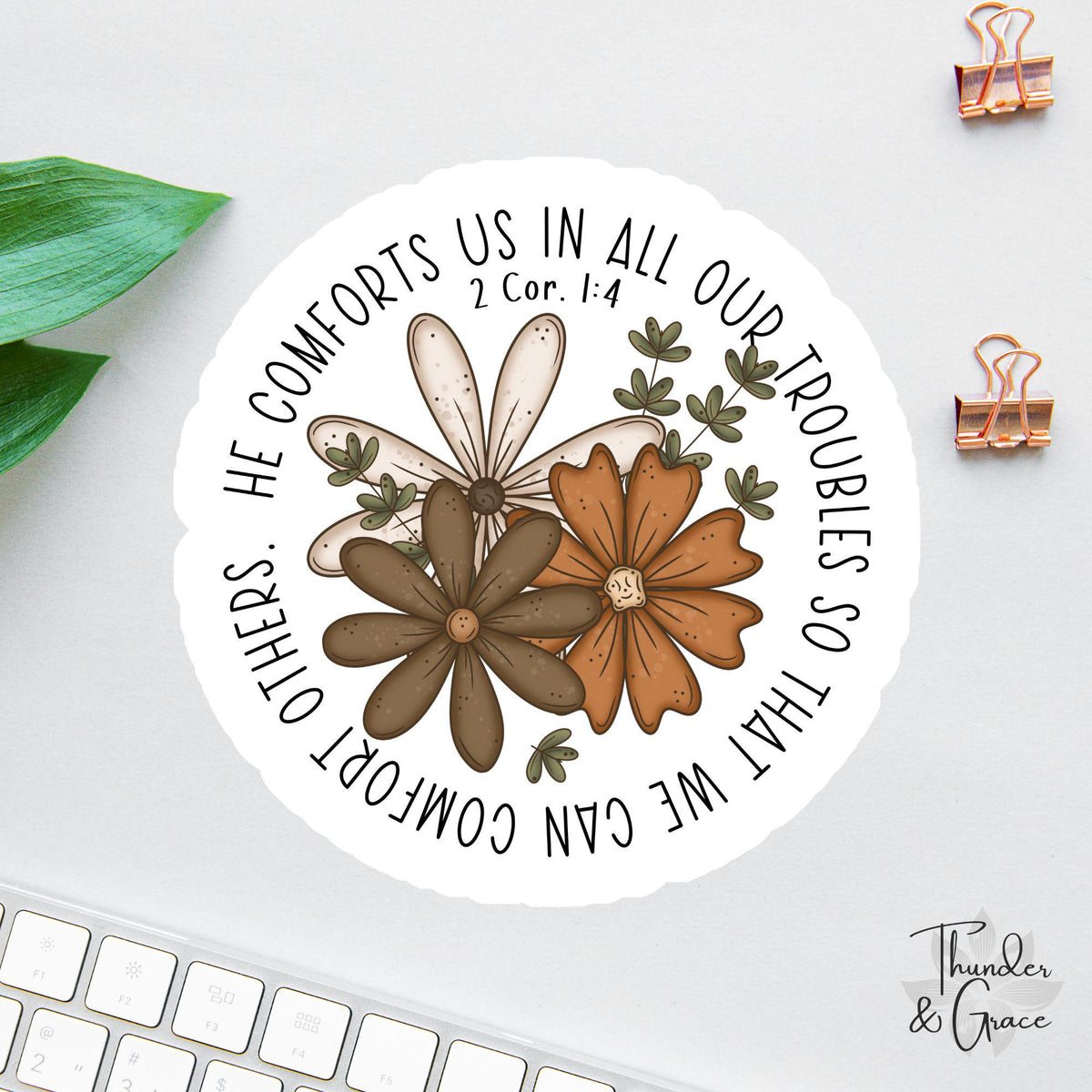 He Comforts Us in All Our Troubles sticker