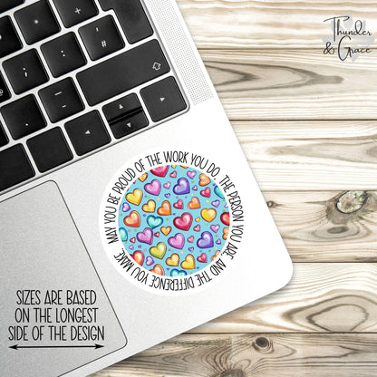 May You Be Proud of the Work You Do sticker, cute hearts – view 3