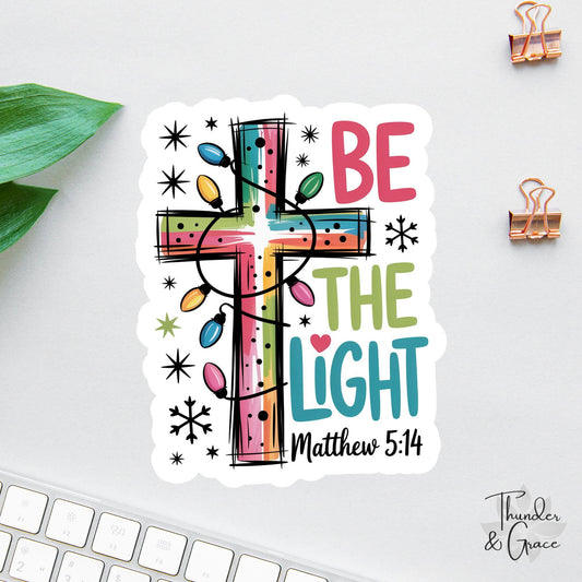 Be the Light sticker