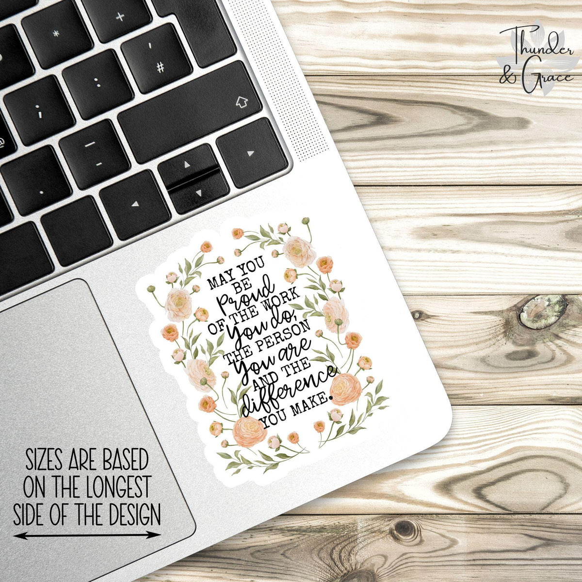 May You Be Proud of the Work You Do sticker, the person you are – view 3