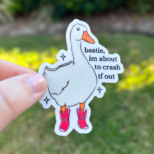 Bestie I'm About to Crash Out Sticker die-cut vinyl sticker, funny animal decal