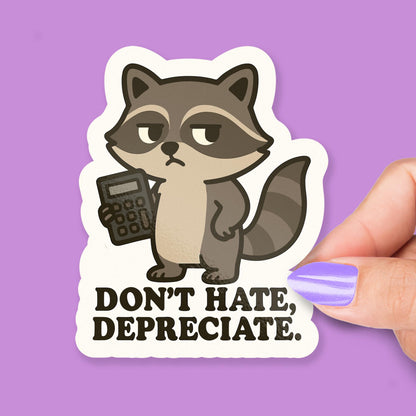 Don’t Hate sticker, finance majors
