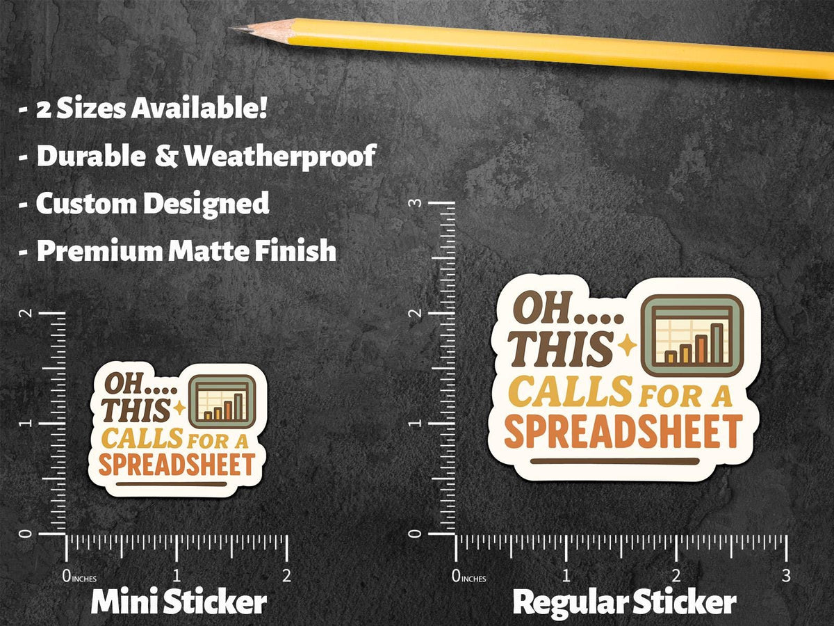 Oh This Calls for a Spreadsheet for Accountants sticker, finance students – view 2